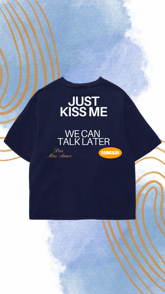 Just Kiss Me