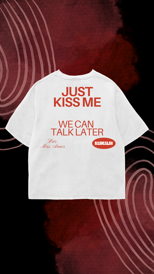 Just Kiss Me